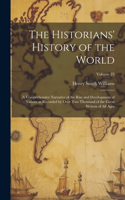 Historians' History of the World; a Comprehensive Narrative of the Rise and Development of Nations as Recorded by Over Two Thousand of the Great Writers of All Ages; Volume 25