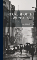 Cruise Of The Golden Eagle