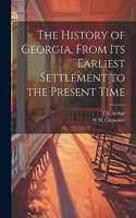 History of Georgia, From its Earliest Settlement to the Present Time