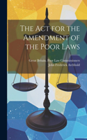 Act for the Amendment of the Poor Laws
