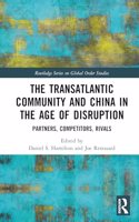 Transatlantic Community and China in the Age of Disruption