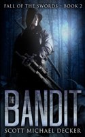 The Bandit (Fall of the Swords Book 2)