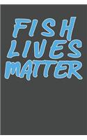 Fish Lives Matter