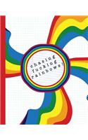 Chasing fucking rainbows!: A dot grid journal to reflect on the ups and down in life and create something positive and creative -Erratic rainbow print with funny quote cover d