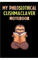 My Philoslothical Clishmaclaver Notebook: Self Discovery Journal With Questions From A Relaxed Sloth