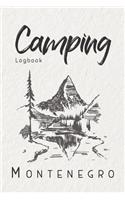 Camping Logbook Montenegro: 6x9 Travel Journal or Diary for every Camper. Your memory book for Ideas, Notes, Experiences for your Trip to Montenegro