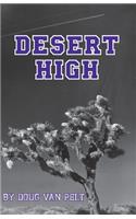Desert High