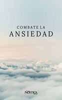 Combate La Ansiedad