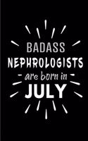 Badass Nephrologists Are Born In July
