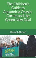 Children's Guide to Alexandria Ocasio-Cortez and the Green New Deal