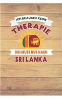 Ich Brauche Keine Therapie Ich Muss Nur Nach Sri Lanka