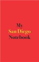 My San Diego Notebook: Blank Lined Notebook for San Diego Trip or Vacation