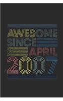 Awesome Since April 2007: Blank Lined Notebook - Journal for April Birthday Gift Idea