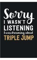 I was Dreaming about Triple Jump: Blank Lined Notebook 6 x 9 Inch 100 Pages