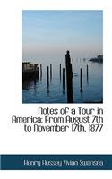 Notes of a Tour in America