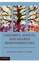 Children, Adults, and Shared Responsibilities