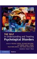 Self in Understanding and Treating Psychological Disorders