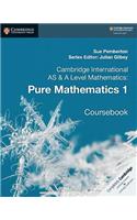 Cambridge International as & a Level Mathematics: Pure Mathematics 1 Coursebook