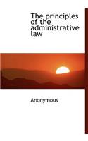 The Principles of the Administrative Law
