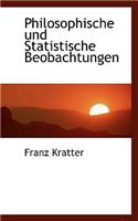 Philosophische Und Statistische Beobachtungen