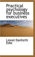 Practical Psychology for Business Executives