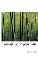 Side-Light on Scripture Texts.