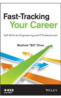 Fast–Tracking Your Career – Soft Skills for Engineering and IT Professionals