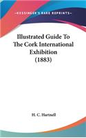 Illustrated Guide To The Cork International Exhibition (1883)