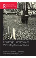 Routledge Handbook of World-Systems Analysis: (Routledge International Handbooks)