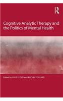 Cognitive Analytic Therapy and the Politics of Mental Health