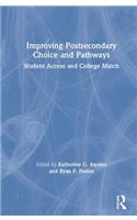 Improving Postsecondary Choice and Pathways