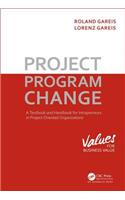Project. Program. Change