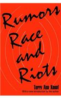 Rumors, Race and Riots