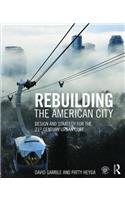 Rebuilding the American City