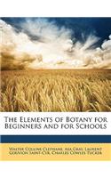 The Elements of Botany for Beginners and for Schools