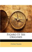 Figaro Et Ses Origines