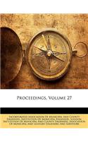Proceedings, Volume 27