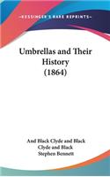 Umbrellas and Their History (1864)