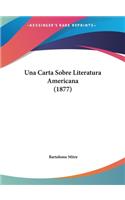 Una Carta Sobre Literatura Americana (1877)