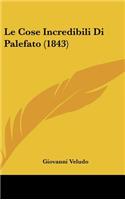 Cose Incredibili Di Palefato (1843)