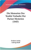 Die Memorien Des Teufels Vorlaufer Der Pariser Mysterien (1845)