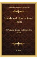 Hands and How to Read Them: A Popular Guide to Palmistry 1920(English)