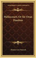 Melincourt; Or Sir Oran Hautton