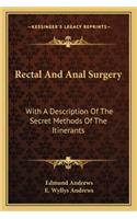 Rectal and Anal Surgery