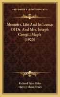 Memoirs, Life And Influence Of Dr. And Mrs. Joseph Cowgill Maple (1920)