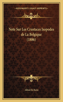 Note Sur Les Crustaces Isopodes de La Belgique (1886)