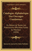 Catalogue Alphabetique Des Ouvrages Condamnes