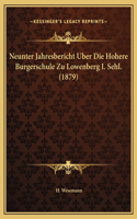 Neunter Jahresbericht Uber Die Hohere Burgerschule Zu Lowenberg I. Sehl. (1879)