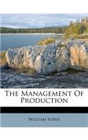 The Management of Production