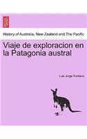 Viaje de Exploracion En La Patagonia Austral